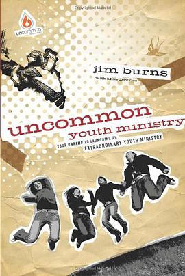 Uncommon Youth Ministry pdf epub mobi 下载