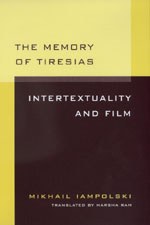The Memory of Tiresias: Intertextuality and Film pdf epub mobi 下载
