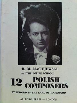 Twelve Polish Composers pdf epub mobi 电子书 下载