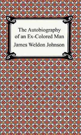 The Autobiography of an Ex-Colored Man pdf epub mobi 电子书 下载