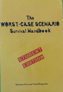 The Worst-Case Scenario Survival Handbook Student Edition Worst-Case Scenario pdf epub mobi 电子书 下载