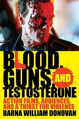 Blood, Guns, and Testosterone pdf epub mobi 电子书 下载