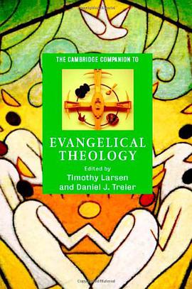 The Cambridge Companion to Evangelical Theology pdf epub mobi 下载