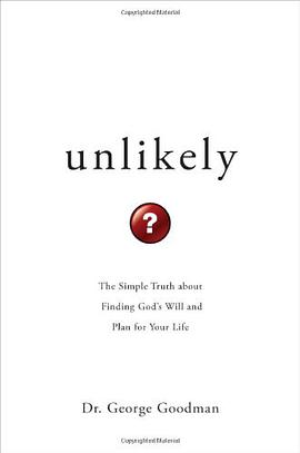 Unlikely - The simple truth about finding God's will and plan for your life pdf epub mobi 电子书 下载