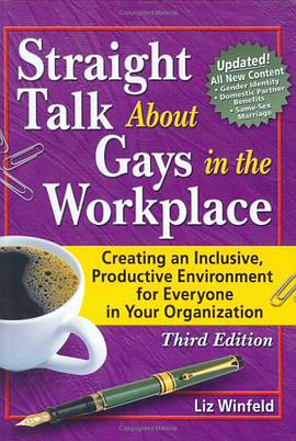 Straight Talk about Gays in the Workplace pdf epub mobi 电子书 下载
