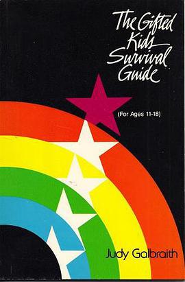 The Gifted Kids Survival Guide For Ages 11-18 pdf epub mobi 电子书 下载