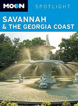Moon Spotlight Savannah and the Georgia Coast pdf epub mobi 电子书 下载