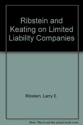 Ribstein and Keating on Limited Liability Companies pdf epub mobi 电子书 下载
