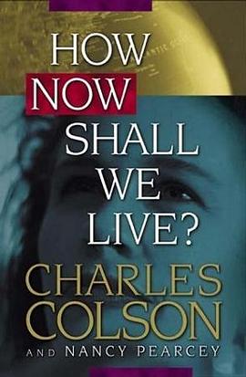 How Now Shall We Live? pdf epub mobi 电子书 下载