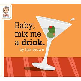 Baby, Mix Me a Drink pdf epub mobi 电子书 下载