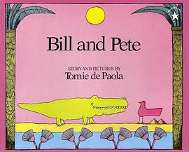 Bill and Pete (Paperstar) pdf epub mobi 电子书 下载