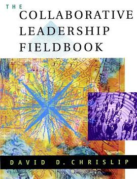 The Collaborative Leadership Fieldbook pdf epub mobi 电子书 下载