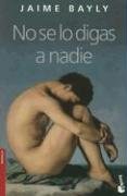 No Se Lo Digas a Nadie (Spanish Edition) pdf epub mobi 电子书 下载