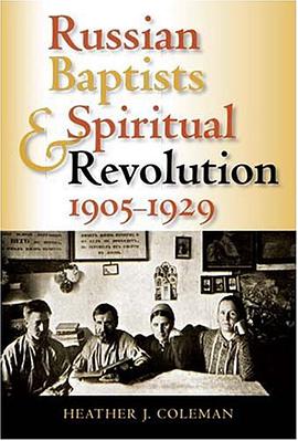 Russian Baptists and Spiritual Revolution, 1905-1929 pdf epub mobi 电子书 下载