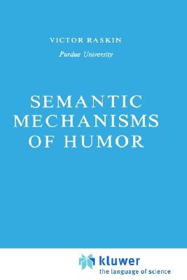 Semantic Mechanisms of Humor pdf epub mobi 电子书 下载