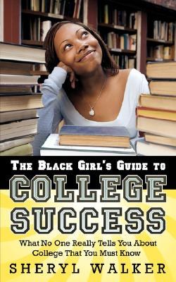 The Black Girl's Guide to College Success pdf epub mobi 电子书 下载