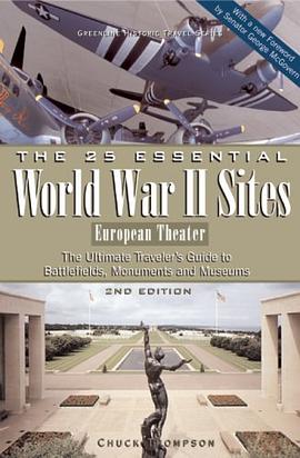 The 25 Essential World War II Sites pdf epub mobi 下载