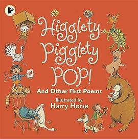 Higglety Pigglety Pop! and Other First Poems pdf epub mobi 下载