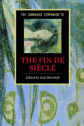 The Cambridge Companion to the Fin de Siècle pdf epub mobi 电子书 下载