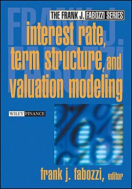 Interest Rate, Term Structure, and Valuation Modeling pdf epub mobi 电子书 下载