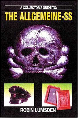 A Collector's Guide to the Allgemeine-SS pdf epub mobi 电子书 下载