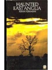 Haunted East Anglia