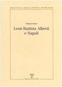 Leon Battista Alberti e Napoli (Biblioteca della Nuova Antologia) (Italian Edition) pdf epub mobi 電子書 下載