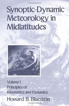 Synoptic-Dynamic Meteorology in Midlatitudes pdf epub mobi 电子书 下载
