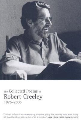 The Collected Poems of Robert Creeley, 1975-2005 pdf epub mobi 电子书 下载