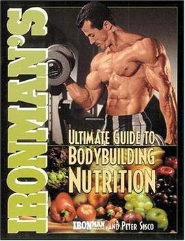 "Ironman's" Ultimate Guide to Body Building Nutrition pdf epub mobi 电子书 下载