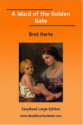A Ward of the Golden Gate  [EasyRead Large Edition] pdf epub mobi 電子書 下載