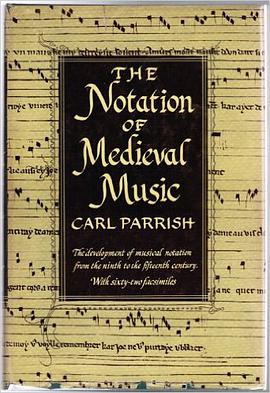 The Notation of Medieval Music pdf epub mobi 电子书 下载