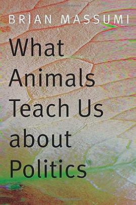 What Animals Teach Us about Politics pdf epub mobi 电子书 下载