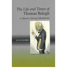 The Life And Times of Thomas Balogh pdf epub mobi 电子书 下载