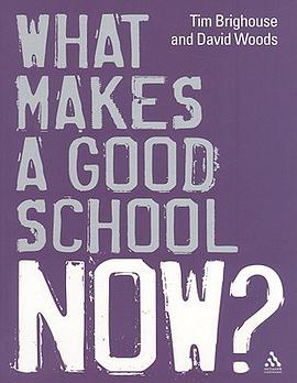 What Makes a Good School Now? pdf epub mobi 下载