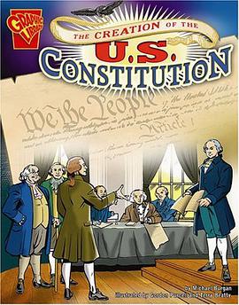 The Creation of the U.S. Constitution pdf epub mobi 電子書 下載