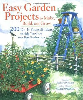 Easy Garden Projects to Make, Build, and Grow pdf epub mobi 电子书 下载