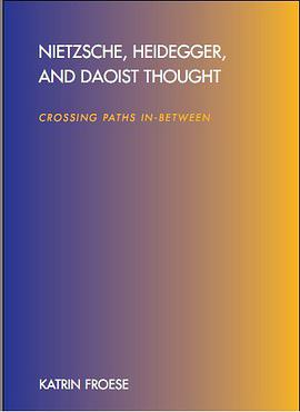 Nietzsche, Heidegger, and Daoist Thought pdf epub mobi 电子书 下载