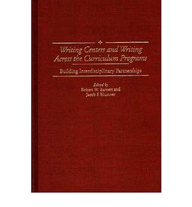 Writing Centers and Writing Across the Curriculum Programs pdf epub mobi 电子书 下载