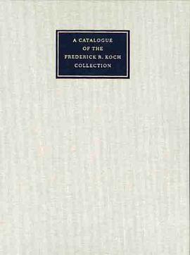 A Catalogue of the Frederick R. Koch Collection at the Beinecke Library, Yale University pdf epub mobi 电子书 下载