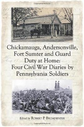 Chickamauga, Andersonville, Fort Sumter and Guard Duty at Home pdf epub mobi 电子书 下载
