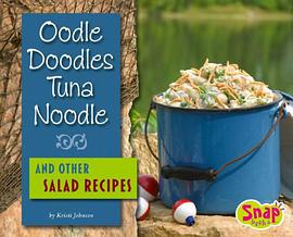 Oodle Doodles Tuna Noodle and Other Salad Recipes pdf epub mobi 电子书 下载