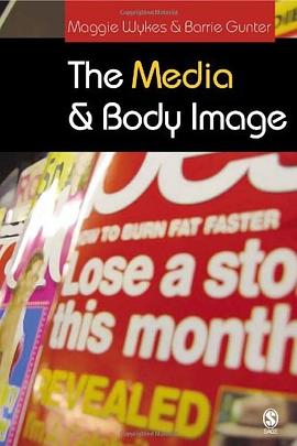 The Media and Body Image pdf epub mobi 电子书 下载