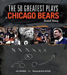 The 50 Greatest Plays in Chicago Bears Football History pdf epub mobi 电子书 下载