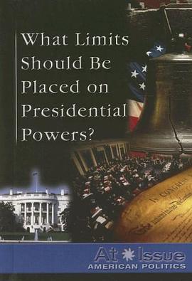 What Limits Should Be Placed on Presidential Powers? pdf epub mobi 电子书 下载