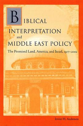 Biblical Interpretation and Middle East Policy pdf epub mobi 电子书 下载