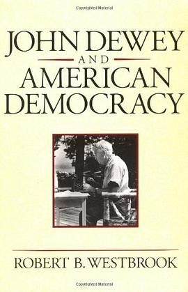 John Dewey and American Democracy pdf epub mobi 下载