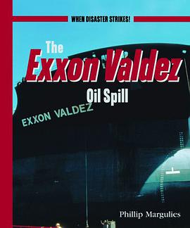The Exxon Valdez Oil Spill (When Disaster Strikes! (New York, N.Y.).) pdf epub mobi 電子書 下載