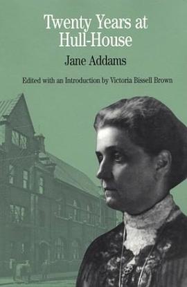 Twenty Years at Hull-House pdf epub mobi 电子书 下载
