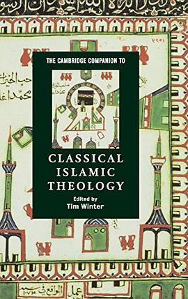 The Cambridge Companion to Classical Islamic Theology pdf epub mobi 电子书 下载